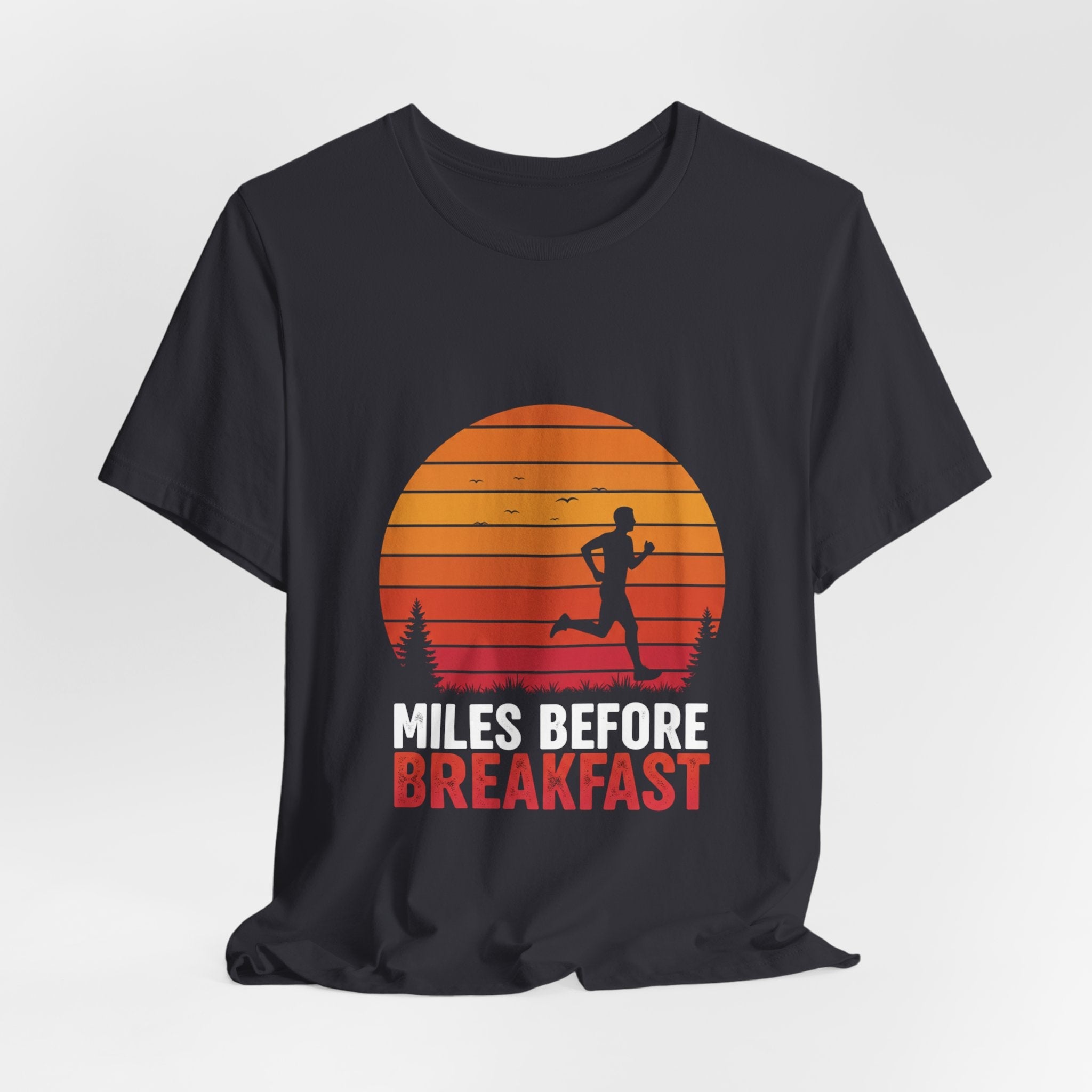 Miles Before Breakfast Sunset - Person Runner Silhouette - Morning Run Tee