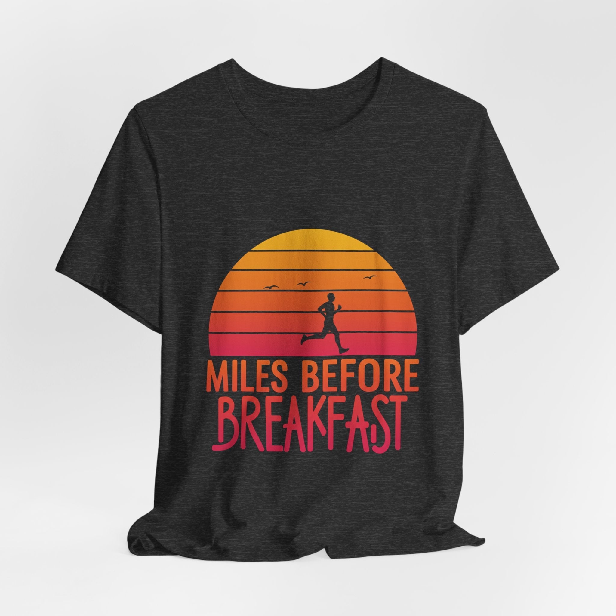 Miles Before Breakfast Bold - Typography Runner Tee - Morning Motivation Shirt