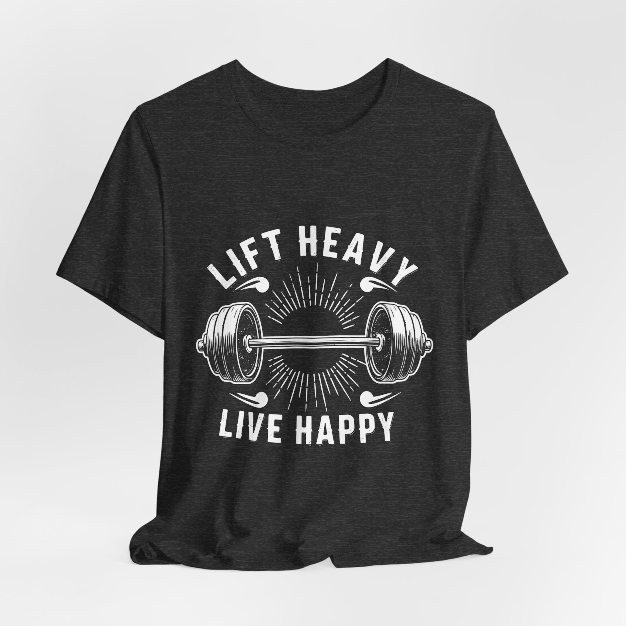 Lift Heavy Live Happy Rays - Sunburst Barbell Tee - Strength Happiness Shirt