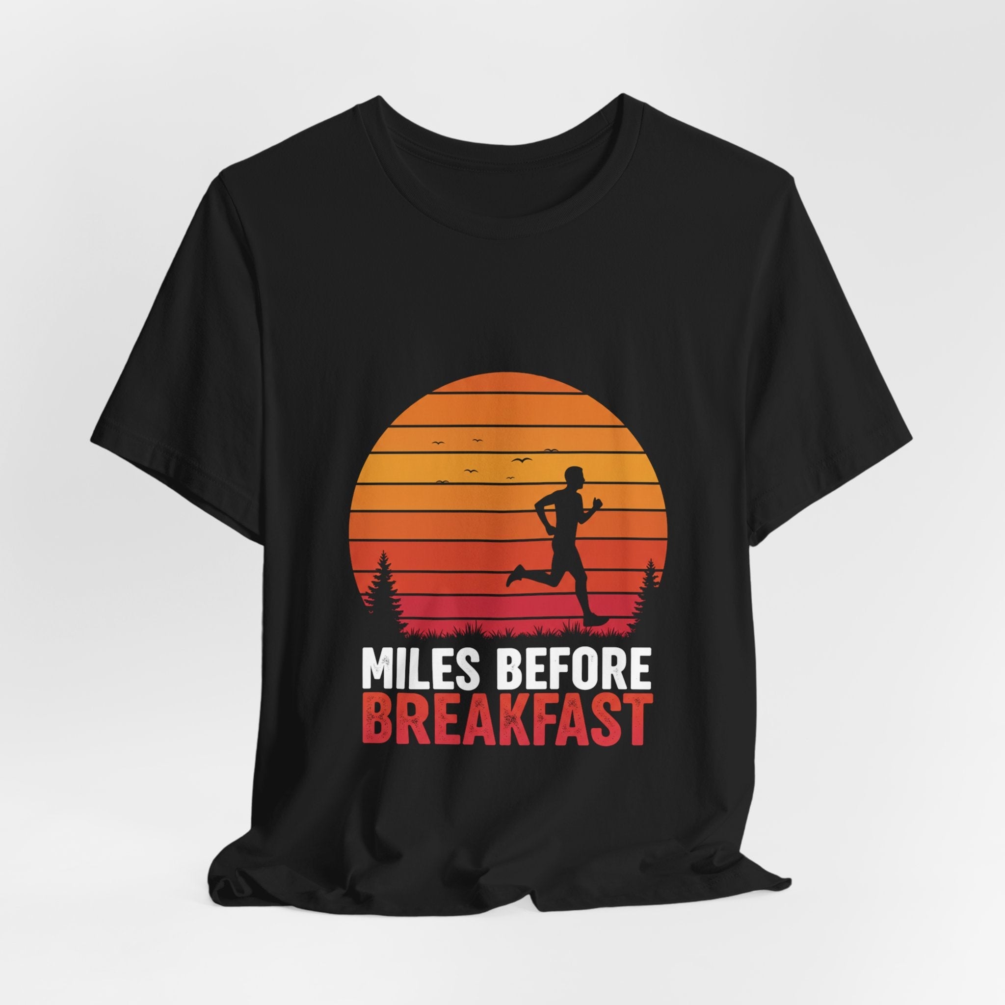 Miles Before Breakfast Sunset - Person Runner Silhouette - Morning Run Tee