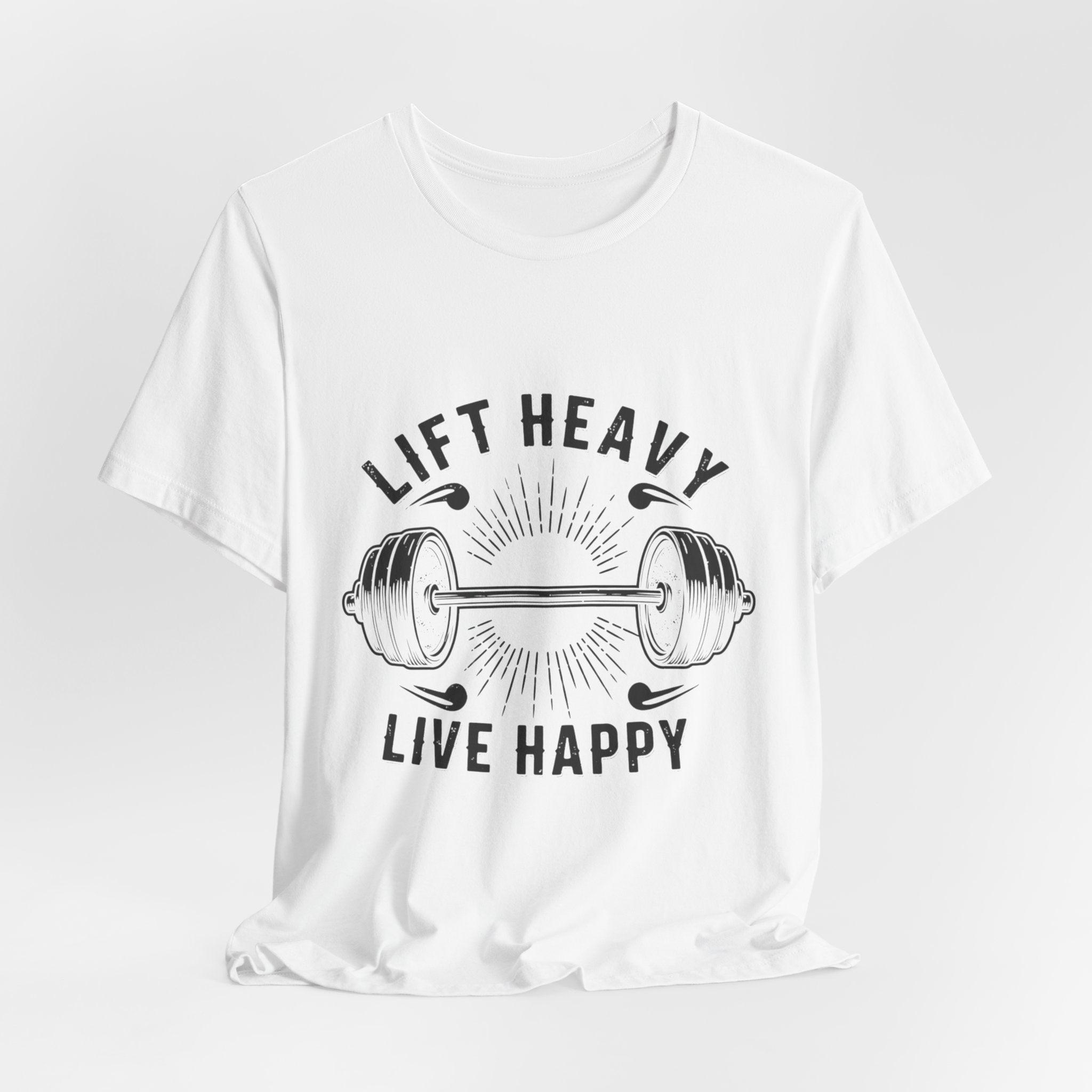 Lift Heavy Live Happy Rays - Sunburst Barbell Tee - Strength Happiness Shirt
